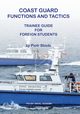 Coast Guard. Functions and tactics. Trainee guide for foreign students, Piotr Stocki