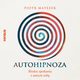 Autohipnoza - bliskie spotkania z samym sob, Piotr Matejuk