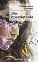 Bez opamitania, Tina Mouneimn Van Roeyen