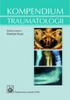 Kompendium traumatologii, 