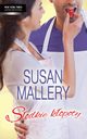 Sodkie kopoty, Susan Mallery