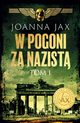 W pogoni za nazist. Tom 1, Joanna Jax