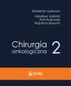 Chirurgia onkologiczna. Tom 2, 