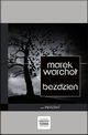 Bezdzie, Marek Warcho