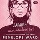Zadanie: nie zakocha si!, Penelope Ward