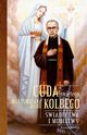Cuda witego Maksymiliana Marii Kolbego, Katarzyna Pytlarz