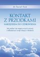 Kontakt z przodkami narzdziem do uzdrowienia. Jak pozby si negatywnych emocji i odbudowa swoje relacje z bliskimi, Daniel Foor