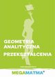 Matematyka-Geometria Analityczna, przeksztacenia wg Megamatma., Alicja Molda