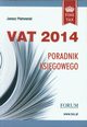 Vat 2014 Poradnik ksigowego, Janusz Piotrowski