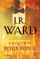 Krlowie bourbona, J. R. Ward