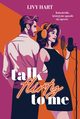 Talk Flirty to Me, Livy Hart