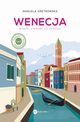 Wenecja. Miasto, ktremu si powodzi, Manuela Gretkowska
