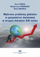 Wybrane problemy globalne w gospodarce wiatowej w drugiej dekadzie XXI wieku, Anna Czech, Magorzata Fronczek, Rafa witaa