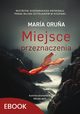 Miejsce przeznaczenia, Maria Oruna