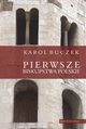 Pierwsze biskupstwa polskie, Karol Buczek