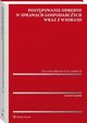 Postpowanie odrbne w sprawach gospodarczych wraz z wzorami, Elwira Marszakowska-Krze, Izabella Gil