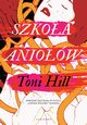 Szkoa aniow, Toni Hill