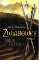 Zwiadowcy 7. Okup za Eraka, John Flanagan