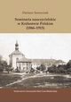 Seminaria nauczycielskie w Krlestwie Polskim (1866-1915), Dariusz Szewczuk