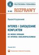 Interes i zarzdzanie konfliktem. Od modus operandi do interesu oglnospoecznego, Ryszard Krzyanowski