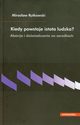 Kiedy powstaje istota ludzka?, Mirosaw Rutkowski