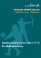 Koncepcja edukacji fizycznej 4-6 Poradnik metodyczny, Urszula Kierczak