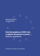 Unia Europejska po 2020 roku w wietle aktualnych wyzwa. Wybrane zagadnienia, Aleksandra Borowicz, Joanna Stefaniak