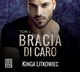 Bracia Di Caro (t.1), Kinga Litkowiec