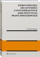 Zwrot podatku od czynnoci cywilnoprawnych jako instytucja prawa podatkowego, Stanisaw Bogucki