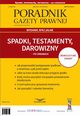 Spadki, testamenty, darowizny po zmianach, Infor Pl
