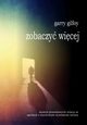 Zobaczy wicej, Garry Gilfoy