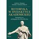Retoryka w dydaktyce akademickiej, Andrei Ahapau, Imelda Chodna-Bach