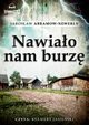 Nawiao nam burz, Jarosaw Abramow-Newerly