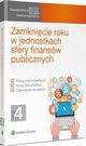Zamknicie roku w jednostkach sfery finansw publicznych, Vademecum Gwnego, Krystyna Gsiorek, Justyna Kisielewska, Karolina Gierszewska, Adam Baszko, Edward Tomczyk, Dorota Skrzypska, Ewa Ostapowicz, Mariusz Jaboski, Aneta Majchrzak, Renata Niemiec, Ewa Sokoowska, Karol Rycki, Administracja Ksigowego V