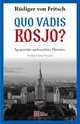 Quo vadis, Rosjo?, Ruediger Von Fritsch