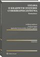 Ustawa o krajowym systemie cyberbezpieczestwa. Komentarz, Grayna Szpor, Agnieszka Gryszczyska, Bolesaw Szafraski, Krzysztof witaa, Krzysztof Silicki, Piotr Drobek, Kamil Czaplicki, Martyna Wilbrandt-Gotowicz, Katarzyna Prusak-Grniak