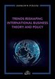 Trends Reshaping International Business Theory and Policy, Zdzisaw W. Pulecki