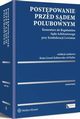 Postpowanie przed sdem polubownym. Komentarz do Regulaminu Sdu Arbitraowego przy Konfederacji Lewiatan, Magorzata Podrecka, Beata Gessel-Kalinowska vel Kalisz, Beata Gessel-Kalinowska-vel-Kalisz, Julita Zawadzka, Stanisaw Drozd, Micha Jochemczak, Karolina Przygoda, Agnieszka Wojciechowska, Natalia Jodowska, Jakub Baraski, ukasz Lasek, Adelina Prokop, 
