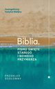 Biblia. Pismo wite Starego i Nowego Przymierza. Przekad dosowny, Ewangeliczny Instytut Biblijny