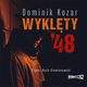 Wyklty '48, Dominik Kozar