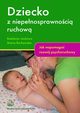 Dziecko z niepenosprawnoci ruchow, Maria Borkowska