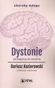 Dystonie, Dariusz Koziorowski