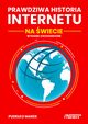 Prawdziwa Historia Internetu na wiecie - wydanie 4 rozszerzone, Marek Pudeko