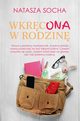 Wkrcona w rodzin, Natasza Socha