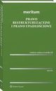 MERITUM Prawo restrukturyzacyjne i prawo upadociowe, Kinga Flaga-Gieruszyska, Rafa Adamus, Jerzy Pays, Joanna Kruczalak-Jankowska, Izabella Gil, Piotr Gil, Adrian Borys, Wodzimierz Godowski, Grzegorz Kamieski, Paulina Wo, Magorzata Anisimowicz, Konrad Pochocki, Pawe Wrzaszcz