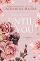 Until You. A pojawia si ty. Off-Limits. Tom 1, Catharina Maura