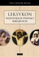 Leksykon wszystkich postaci biblijnych, Czesaw Bosak