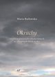 ?Okruchy?. Studia o wierszach odnalezionych w rkopisach XVII wieku, Maria Barowska