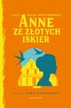 Anne ze Zotych Iskier, Lucy Maud Montgomery