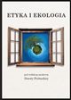 Etyka i ekologia, autor zbiorowy